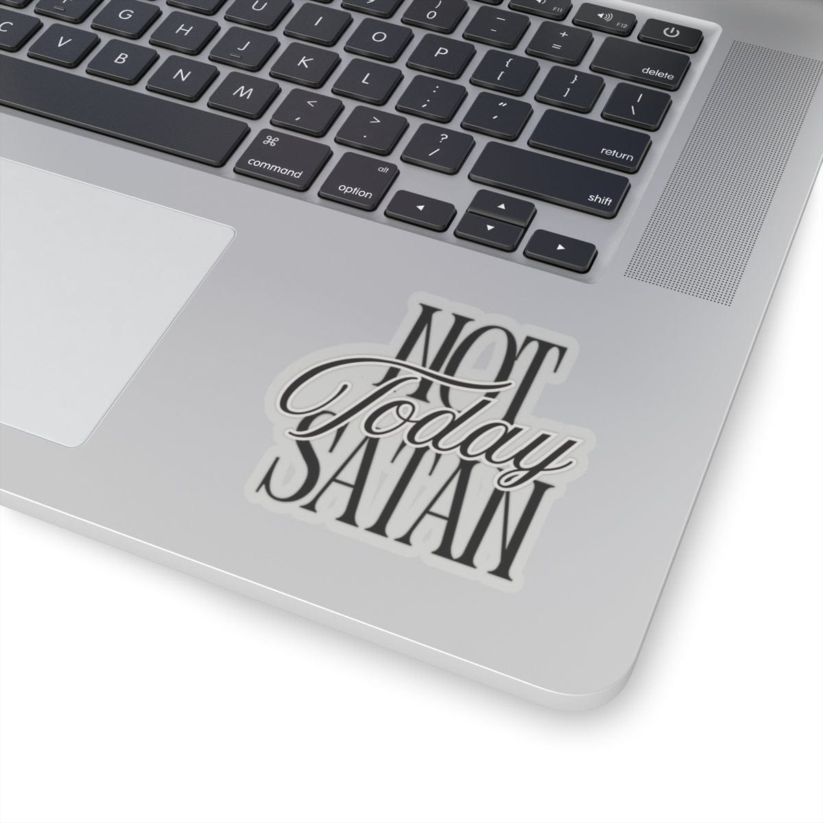 Not Today Satan Kiss-Cut Sticker – Accessories