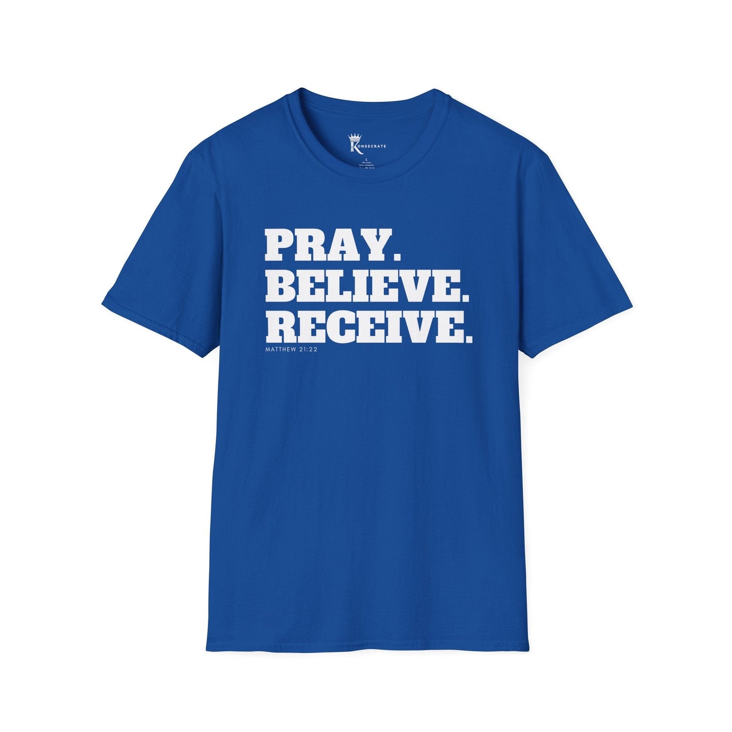 Pray, Believe, Receive T-Shirt  – Bold Faith Collection