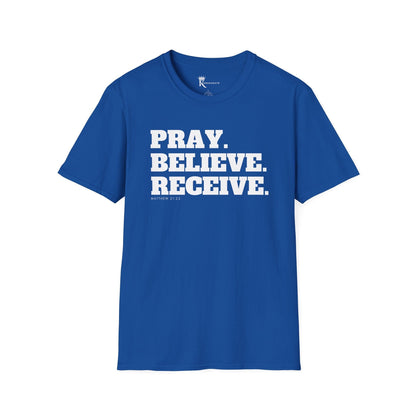 Pray, Believe, Receive T-Shirt  – Bold Faith Collection