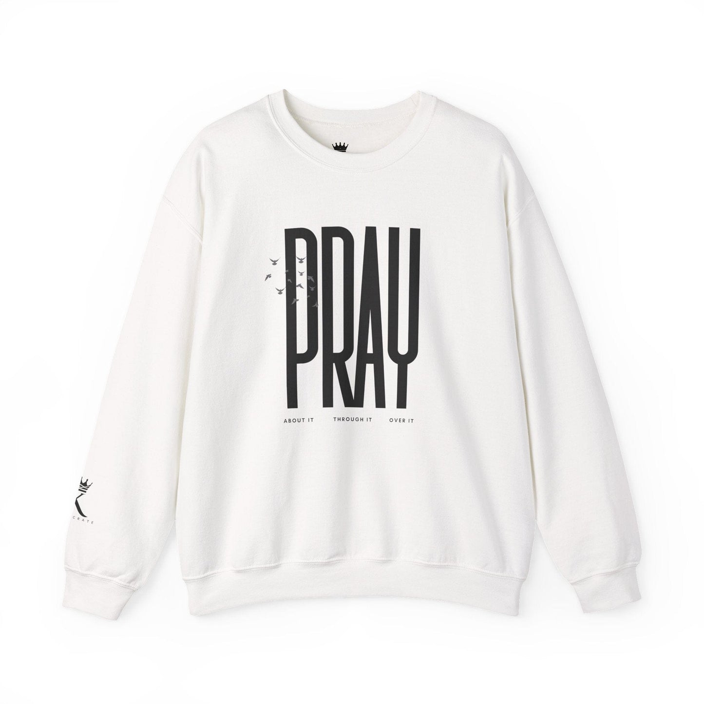 White sweatshirt with black text "Pray" on a white background