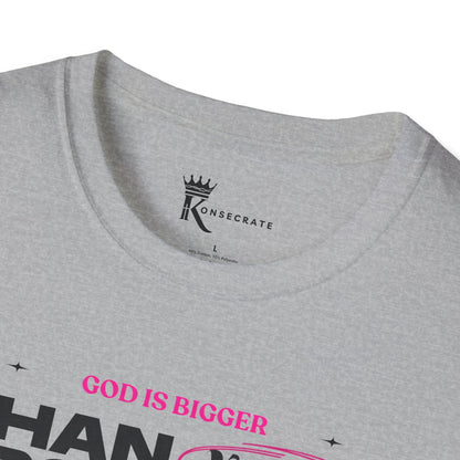 God Is Bigger Pink T-Shirt – Bold Faith Collection