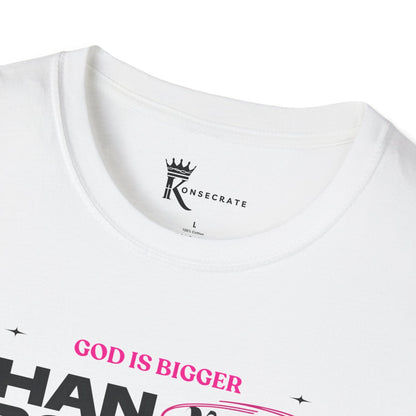 God Is Bigger Pink T-Shirt – Bold Faith Collection