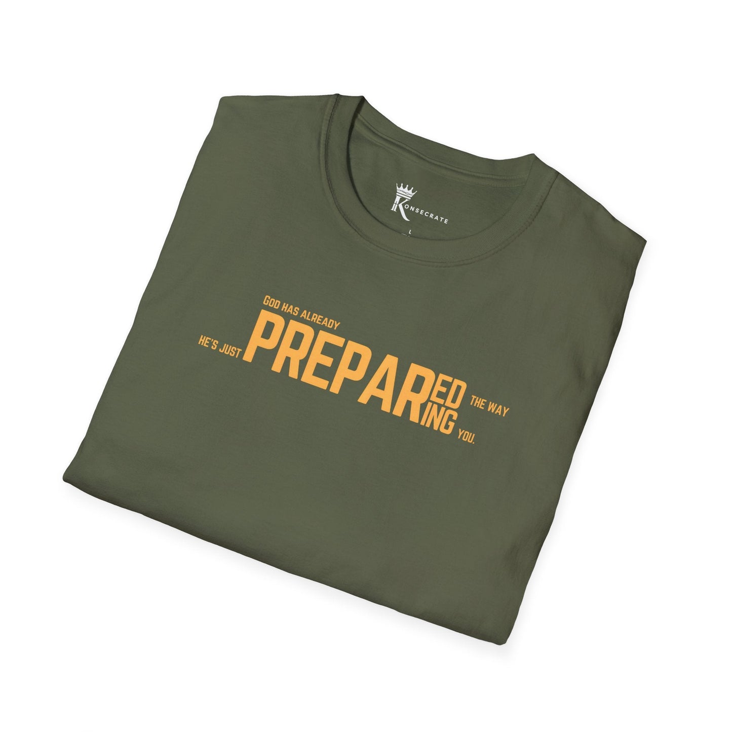 He's Just Preparing You T-Shirt – Hidden Gem Collection