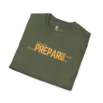 He's Just Preparing You T-Shirt – Hidden Gem Collection