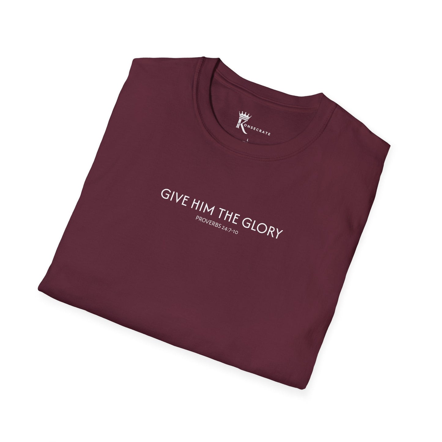 Give Him The Glory T-Shirt