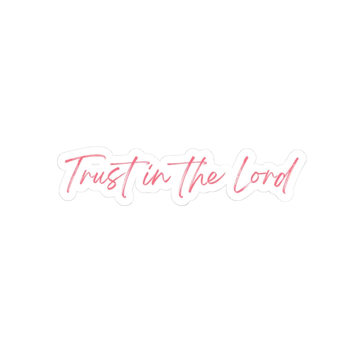 Trust In The Lord Sticker – Accessories