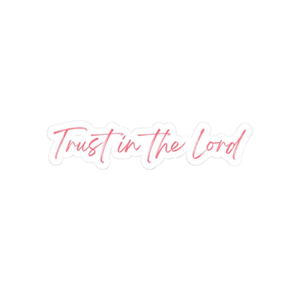 Trust In The Lord Sticker – Accessories