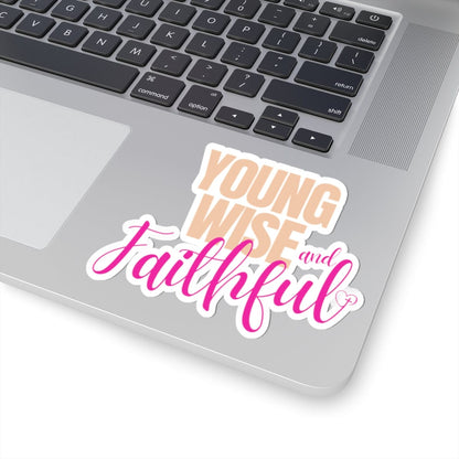 Young Wise & Faithful Kiss-Cut Sticker Pink – Bold Faith Collection