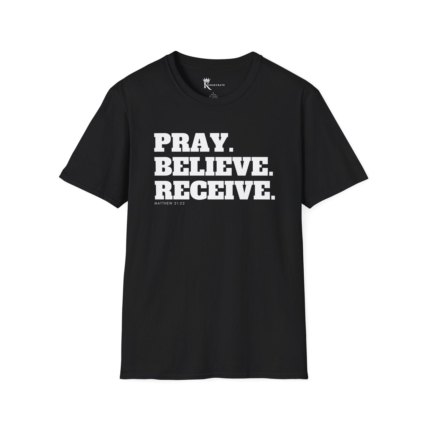 Pray, Believe, Receive T-Shirt  – Bold Faith Collection