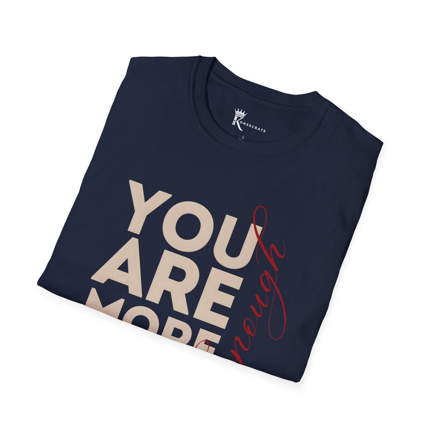 You Are More Than Enough Tee – Bold Faith Collection