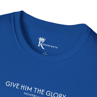 Give Him The Glory T-Shirt