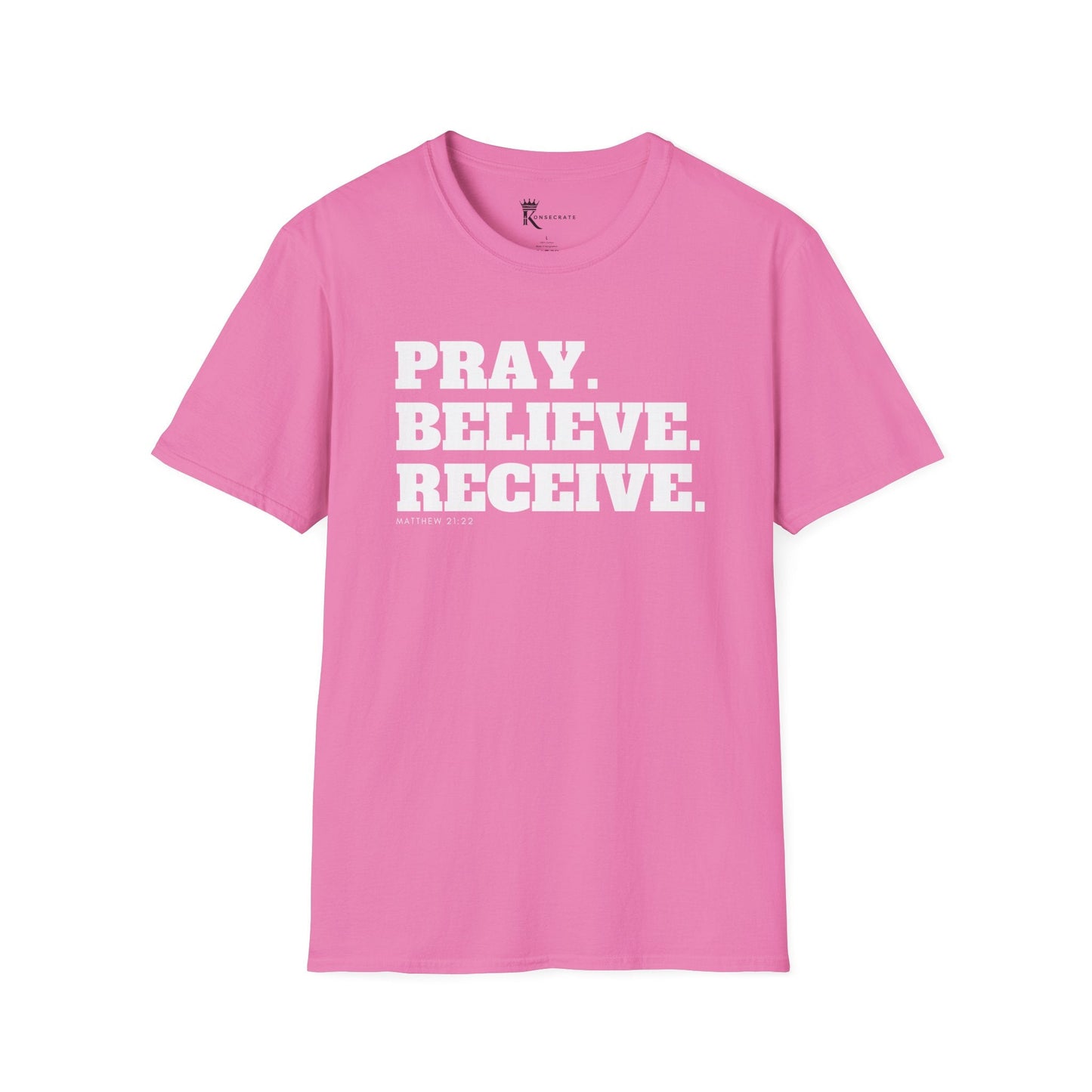 Pray, Believe, Receive T-Shirt  – Bold Faith Collection