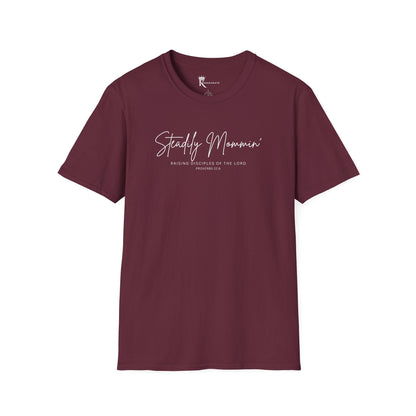 Steadily Mommin' II T-Shirt  – Kingdom Family Collection