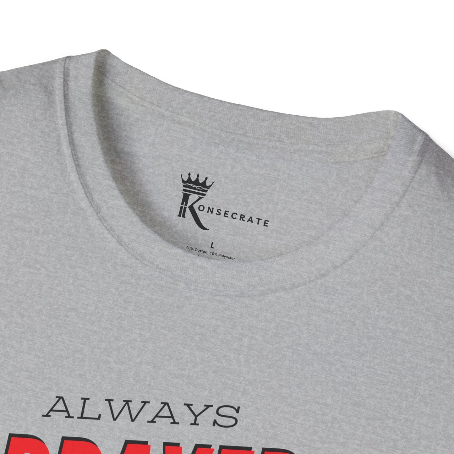 Always Prayed Up Tee – Bold Faith Collection