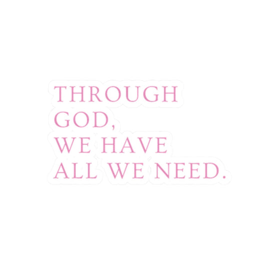 All We Need Sticker – Accessories