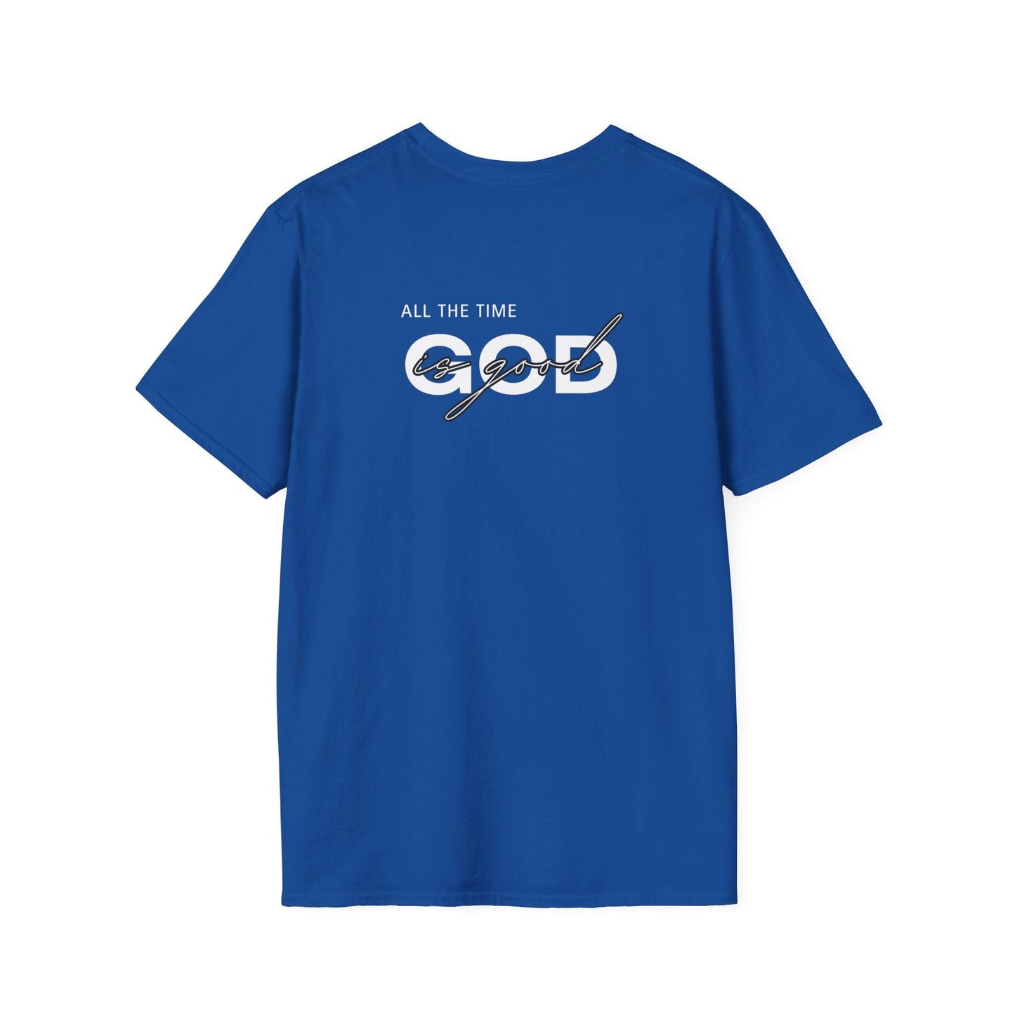 God Is Good All The Time T-Shirt