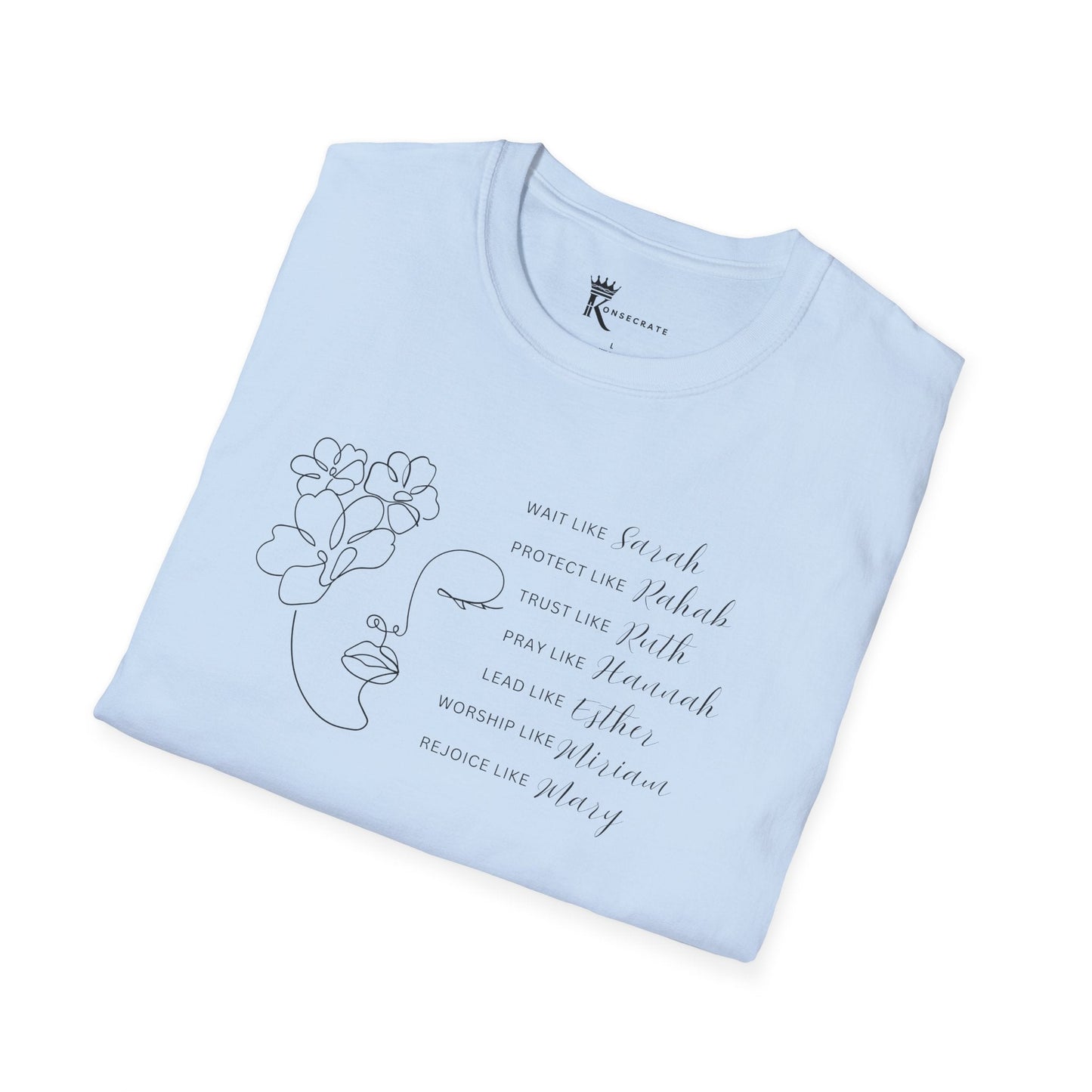 Like The Women In The Bible T-Shirt