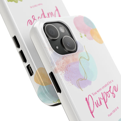 You'Re Created For A Purpose Phone Case – Purpose Edition