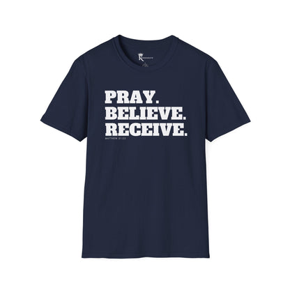 Pray, Believe, Receive T-Shirt  – Bold Faith Collection