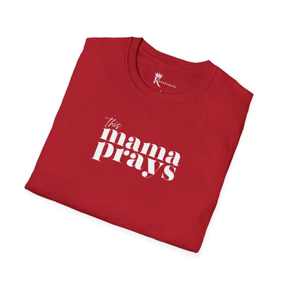 This Mama Prays T-Shirt  – Kingdom Family Collection