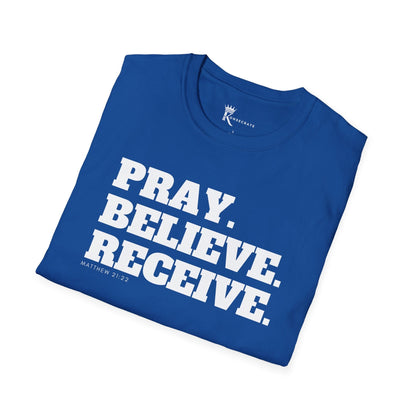 Pray, Believe, Receive T-Shirt  – Bold Faith Collection