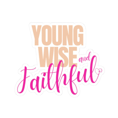 Young Wise & Faithful Kiss-Cut Sticker Pink – Bold Faith Collection