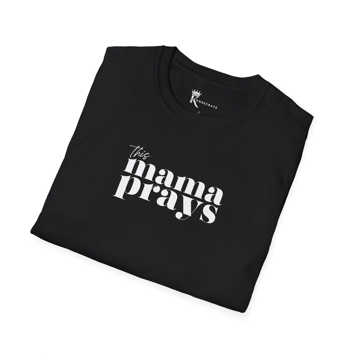 This Mama Prays T-Shirt  – Kingdom Family Collection