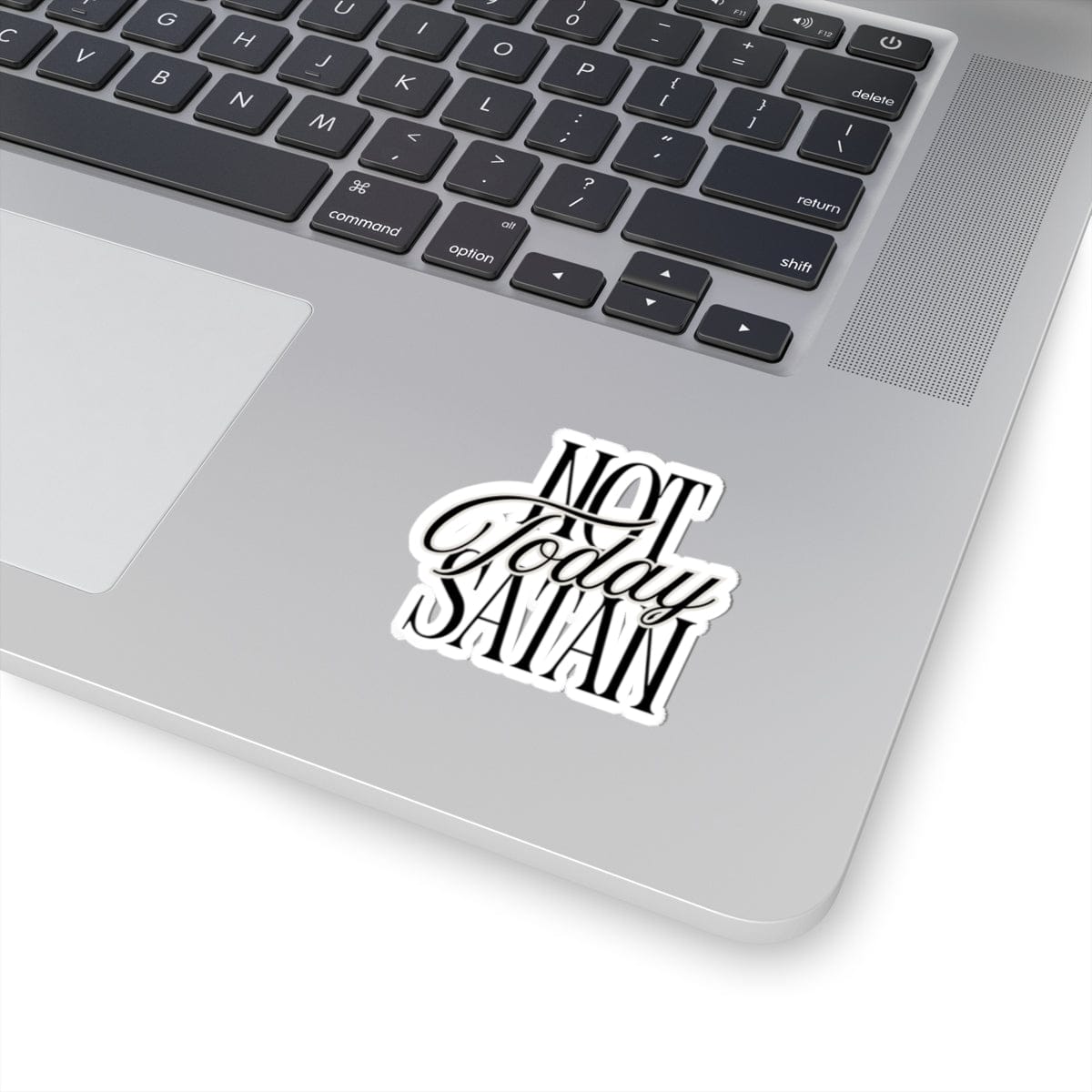 Not Today Satan Kiss-Cut Sticker – Accessories