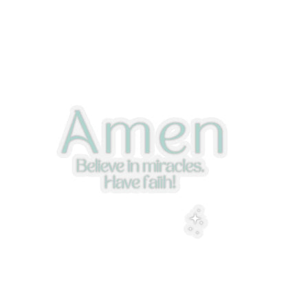 Amen, Believe In Miracles Sticker – Accessories