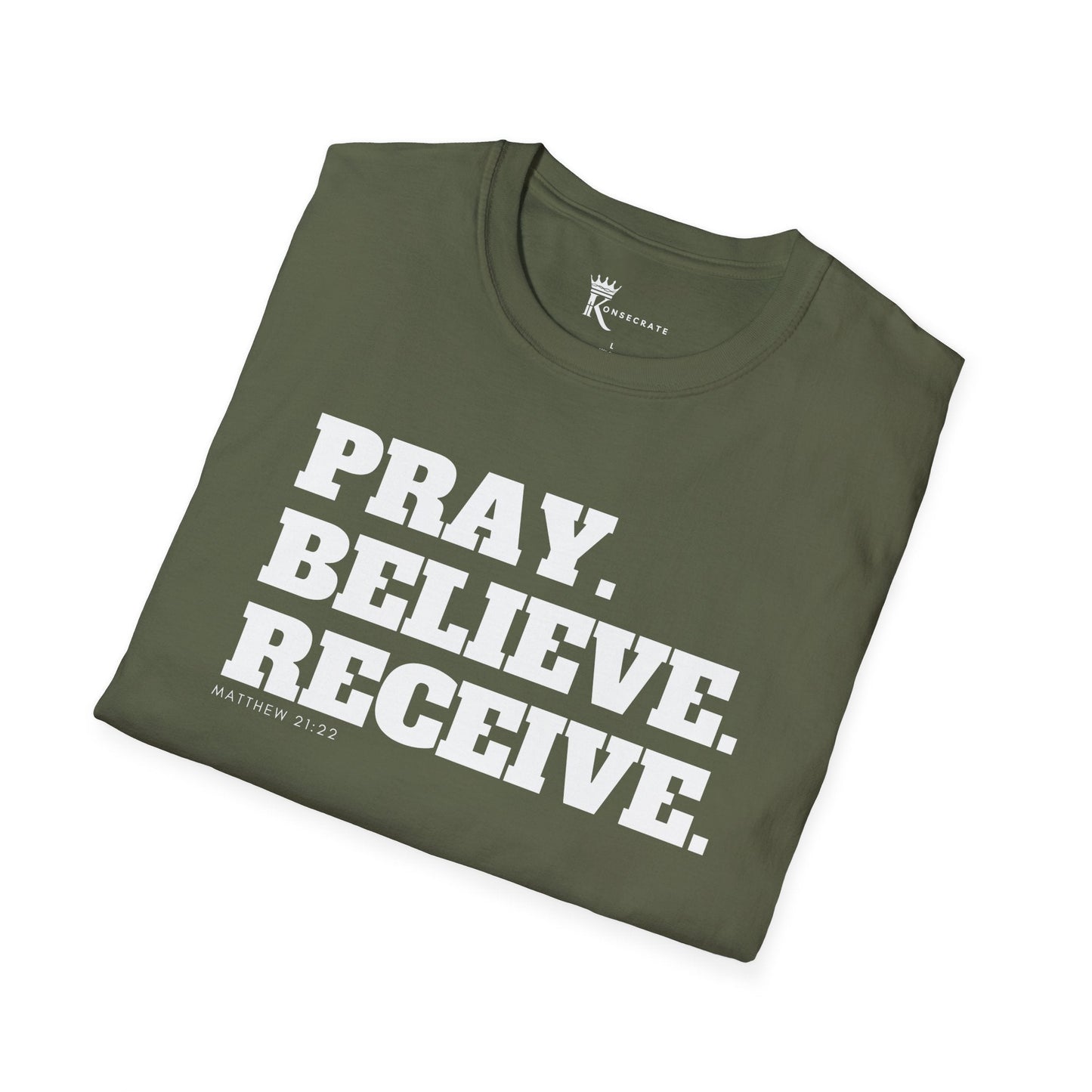 Pray, Believe, Receive T-Shirt  – Bold Faith Collection