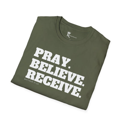 Pray, Believe, Receive T-Shirt  – Bold Faith Collection