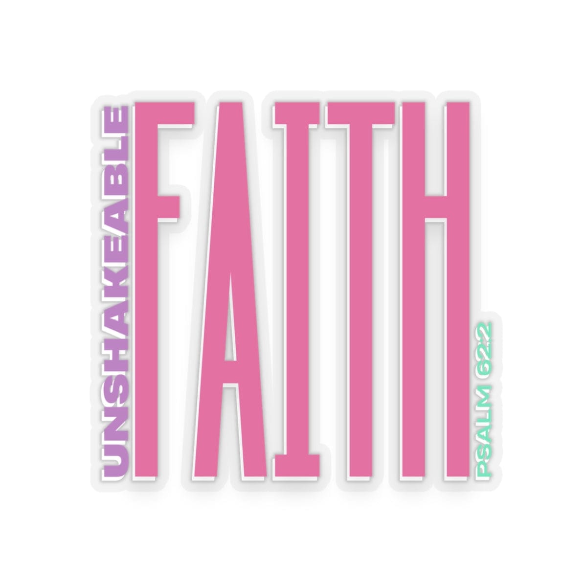 Unshakeable Faith Sticker – Bold Faith Collection
