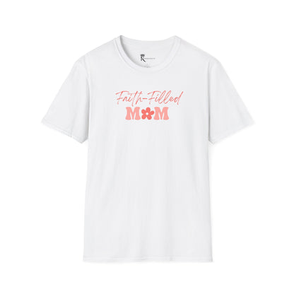 Faith-Filled Mom T-Shirt  – Kingdom Family Collection
