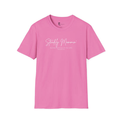 Steadily Mommin' II T-Shirt  – Kingdom Family Collection