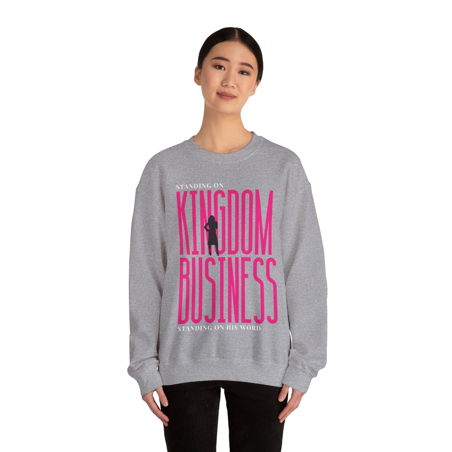 Kingdom Business Crewneck Sweatshirt — "Standing on His Word" Christian Faith Pullover